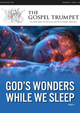 Gospel Trumpet: God’s wonders while we sleep